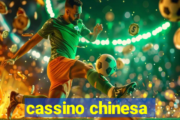 cassino chinesa